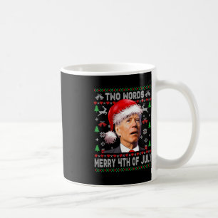 Zwei Worte frohe 4. Juli Joe Biden Weihnachten Kaffeetasse