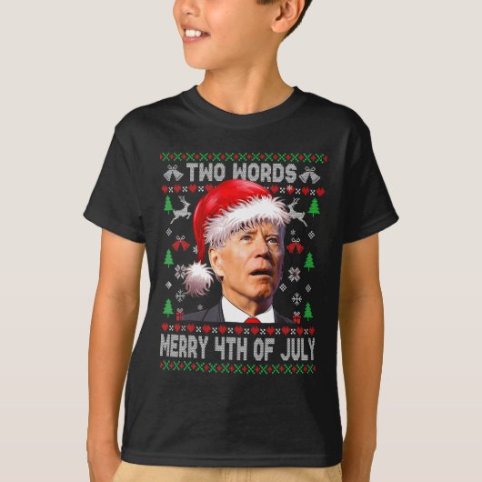 Zwei Worte frohe 4. Juli Joe Biden Weihnachten T-Shirt (Vorderseite)