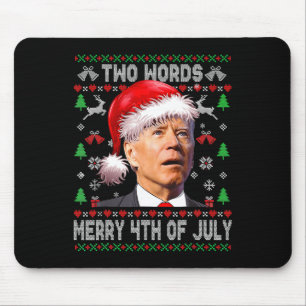 Zwei Wörter Frohes 4. Juli Joe Biden Weihnachten Mousepad