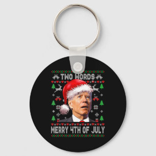 Zwei Wörter Frohes 4. Juli Joe Biden Weihnachten  Schlüsselanhänger