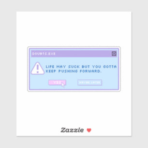 Zweifel.exe Pop-up-Aufkleber Aufkleber