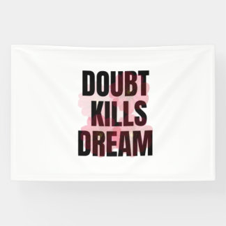 Zweifel tötet Träume – Motivierende Typografie-Zit Banner