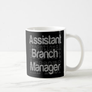 Zweigniederlassungsleiter-Assistent Extraordinaire Kaffeetasse