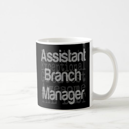Zweigniederlassungsleiter-Assistent Extraordinaire Kaffeetasse (Rechts)