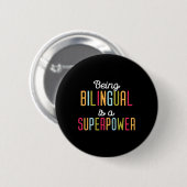 Zweisprachig zu sein ist eine Superkraft Dual Lang Button (Vorne & Hinten)