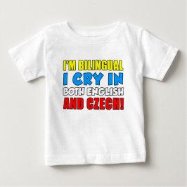 Zweisprachiger Schrei in Tschechisch Baby T-shirt