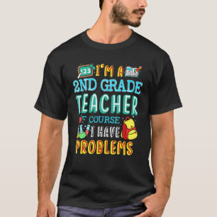 Zweite Klasse Lehrer Schulklasse Problem 1. Tag T-Shirt