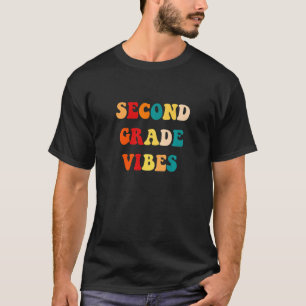 Zweite Klasse Vibes 2. Klasse Teamlehrer 1. Tag T-Shirt