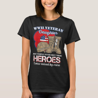 Zweite Weltkrieg Veteran Tochter Die meisten Mensc T-Shirt