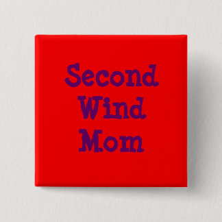 Zweite Wind-Mama Button