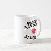 Zweitlieblings-Tochter lustige Schwester Vaters Mä Kaffeetasse (VorderseiteRechts)
