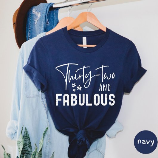 Zweiunddreißig und herrlicher T - Shirt