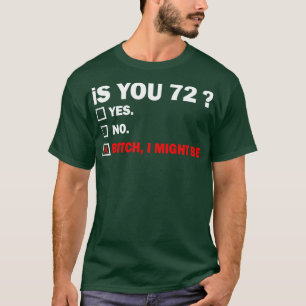 zweiundsiebzig 72 Jahre alt Geburtstag 72. T-Shirt