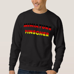 Zwergpinscher-Flagge im Namen Sweatshirt