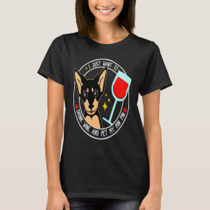 Zwergpinscher Ich will einfach nur Wein trinken un T-Shirt