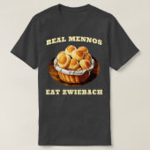 Zwiebach Mennonite Bun Roll Brot Backen Zwieback T-Shirt (Design vorne)