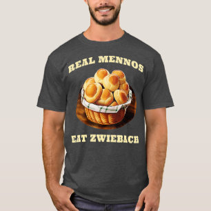 Zwiebach Mennonite Bun Roll Brot Backen Zwieback T-Shirt