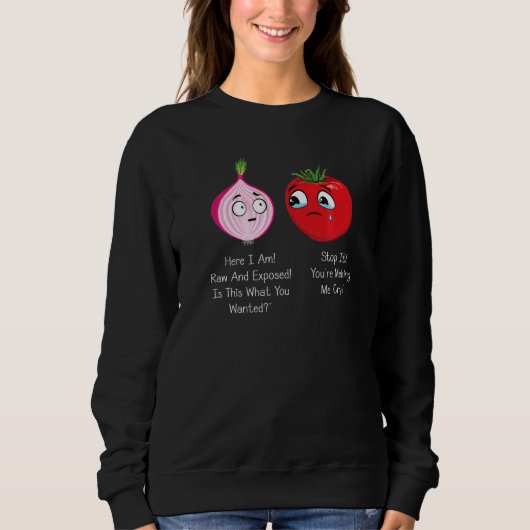 Zwiebeln und Tomaten Pun Jokes Sweatshirt (Vorderseite)