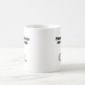 Zwing mich bitte nicht, etwas zu tun! Funny Chicke Kaffeetasse (Mittel)