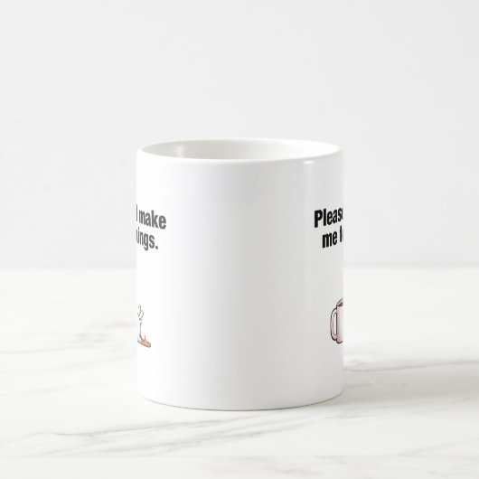 Zwing mich bitte nicht, etwas zu tun! Funny Chicke Kaffeetasse (Mittel)