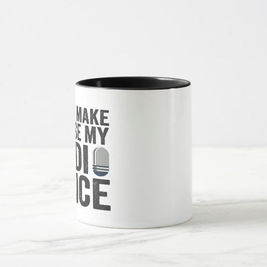 Zwing mich nicht, mein Radio Voice Funny Geschenk Tasse (Zentrum)