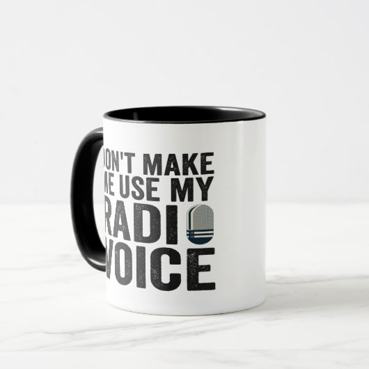 Zwing mich nicht, mein Radio Voice Funny Geschenk Tasse (Vorderseite Links)