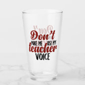 Zwing mich nicht, mein Sprachglas des Lehrers zu b Glas (Vorderseite)