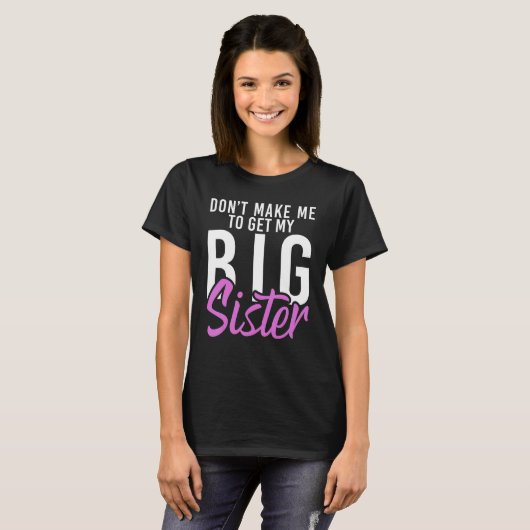 Zwing mich nicht, meine Big Sister Little Brother T-Shirt (Vorne ganz)