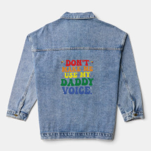 Zwing mich nicht, meine Daddy Voice Funny Groovy L Jeansjacke