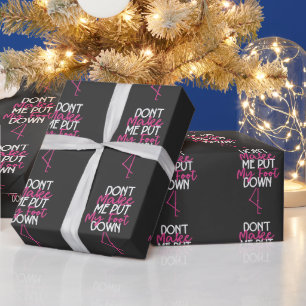 Zwing mich nicht, meine Füße auf den Boden zu stel Geschenkpapier