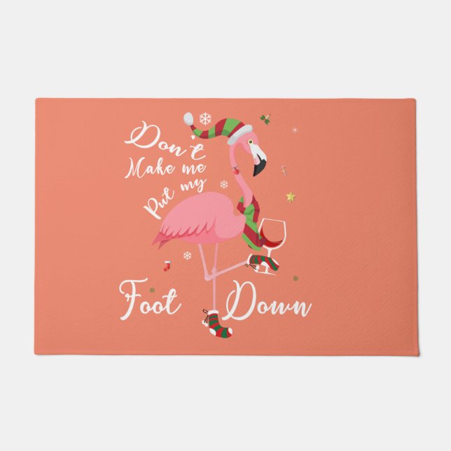 Zwing mich nicht, meine Füße in rosa Flamingo-Gesc Fußmatte (Vorderseite)