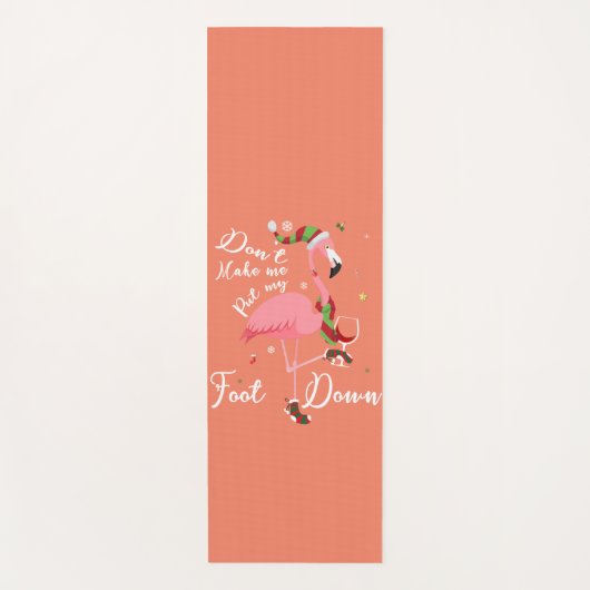 Zwing mich nicht, meine Füße in rosa Flamingo-Gesc Yogamatte (Vorderseite)