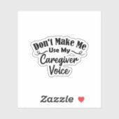 Zwing mich nicht, meine Karriere-Stimme zu benutze Aufkleber (Blatt)