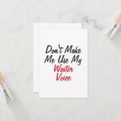 Zwing mich nicht, meine Kellnerstimme zu benutzen Karte (Vorderseite/Rückseite Beispiel)