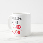 Zwing mich nicht, meine Lehrerstimme zu benutzen. Kaffeetasse (Vorderseite Links)