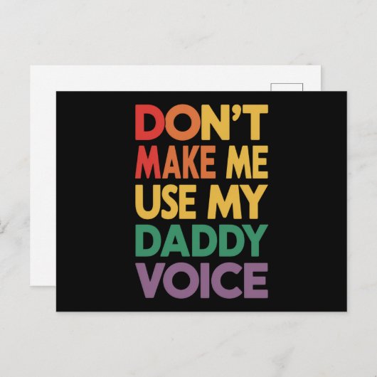 Zwing mich nicht, meinen Daddy Voice LGBT Gay Prid Postkarte (Vorne/Hinten)