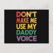 Zwing mich nicht, meinen Daddy Voice LGBT Gay Prid Postkarte (Vorderseite)