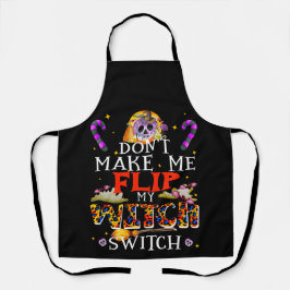 Zwing mich nicht, meinen Hexenschalter, Halloween- Schürze