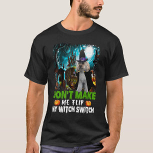 Zwing mich nicht, meinen Hexenschalterhund Drehen T-Shirt