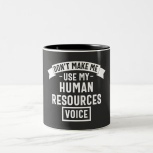 zwingen mich nicht, meine eigene Stimme zu benutze Zweifarbige Tasse