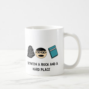 Zwischen einem Rock und einer Hard Place-Tasse Kaffeetasse