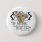 Zwölfte Nachtmusik-Zitat Button (Vorderseite)