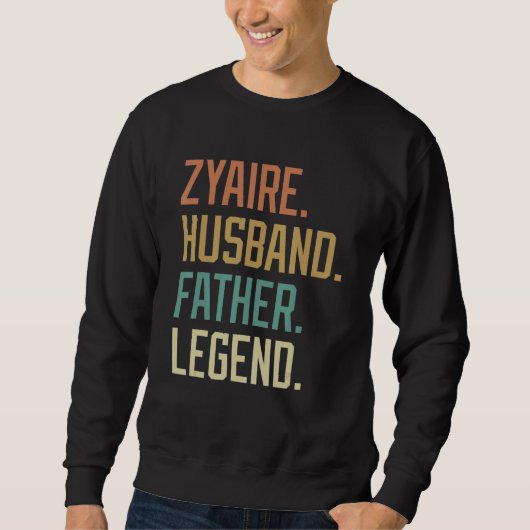 Zyaire Husband Father Legend Father's Day Retro Sweatshirt (Vorderseite)