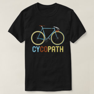 Zykopath Lustiger Radfahrer Fahrradfahrer Humor Ge T-Shirt