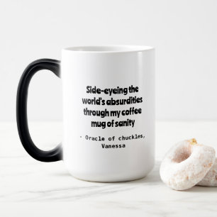 Zynischer Spaß Personalisierung Tasse