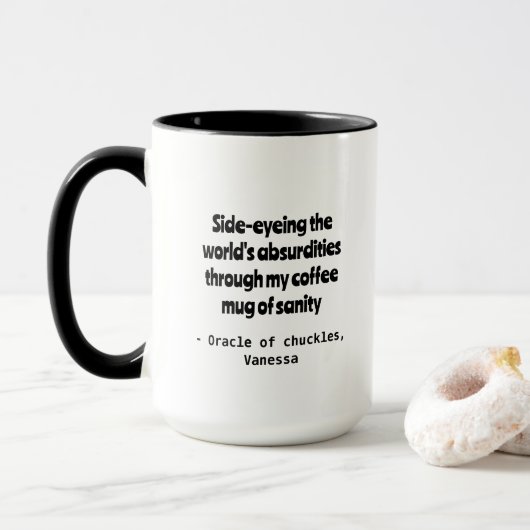Zynischer Spaß Personalisierung Tasse (Mit Donut)