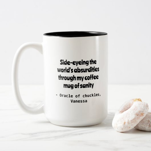 Zynischer Spaß Personalisierung Tasse (Mit Donut)