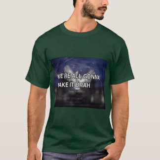 Zyzz We All Gonna Make It Familie T-Shirt