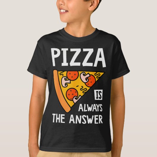 Zza Is Always The Answer - Food Lover Foodie T-Shirt (Vorderseite)