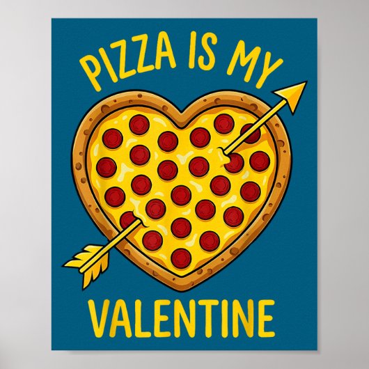 Zza Is My Valentine Funny Valentines Day Boys Girl Poster (Vorne)
